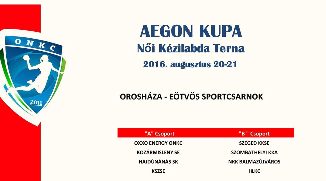 Az AEGON Kupa oroshzi felntt torna programja