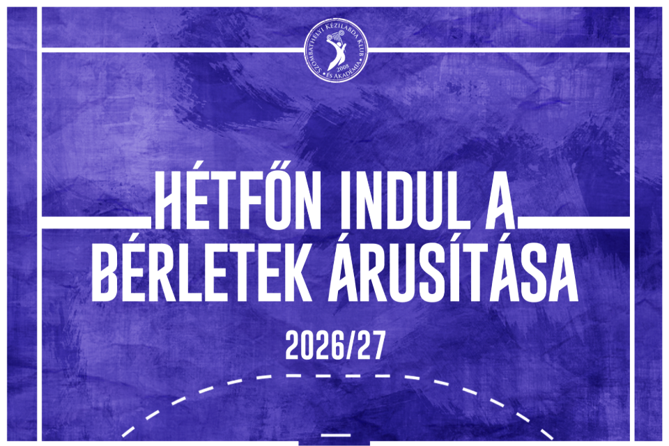 Szezonb�rletek a 2026/27-es id�nyre – augusztus 17-t�l indul a b�rlet�rus�t�s!